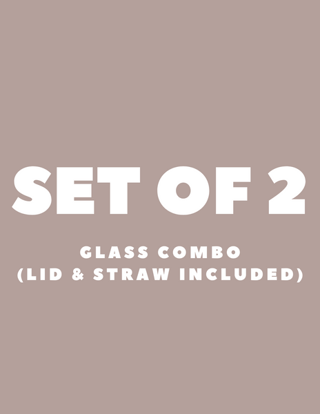 SET OF 2 GLASS COMBO (LID & STRAW INCLUDED)