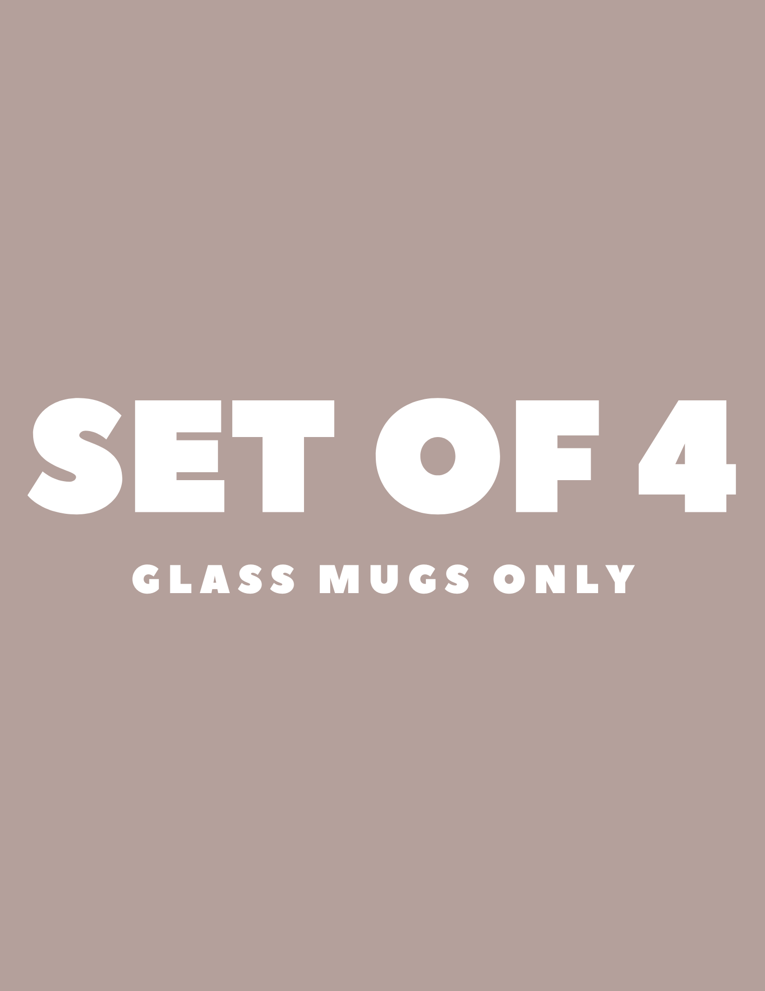 SET OF 4 MUGS